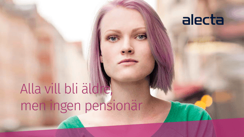 Alla vill bli äldre, men ingen pensionär