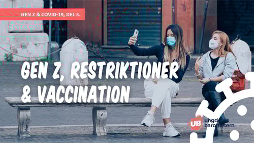 Gen Z, restriktioner och vaccinationer