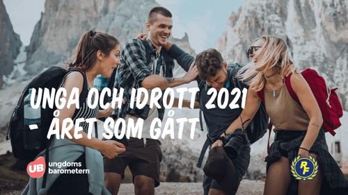 Unga och Idrott 2021 – året som gått