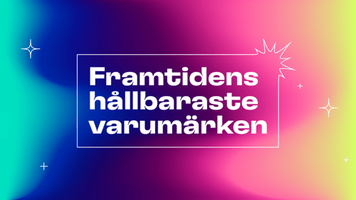 Framtidens hållbaraste varumärken