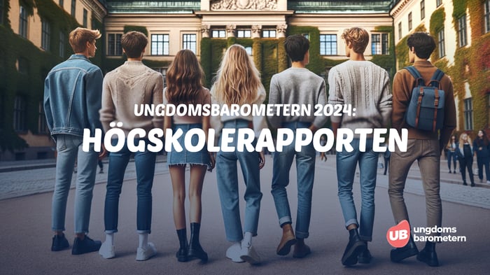 (c) Ungdomsbarometern 2024 - Högskolerapporten