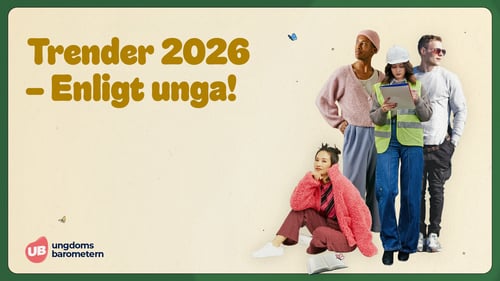 Trender 2026 - Enligt unga