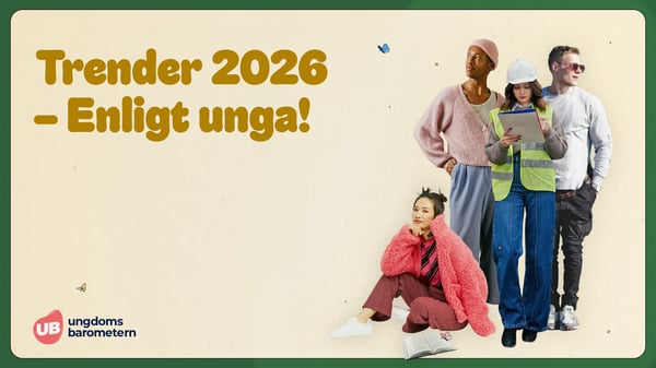 Trender 2026 - Enligt unga!